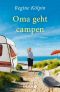 [Oma 02] • Oma geht campen